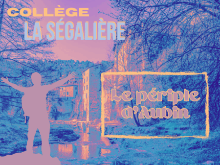Fiction radiophonique : Le périple d'Aubin