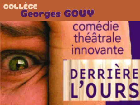 Sortie Théâtre : Derrière l'ours
